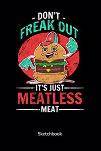 Don´t freak it´s just meatless meat. Sketchbook
