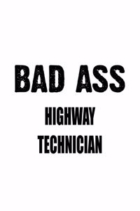 Bad Ass Highway Technician