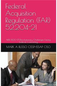 Federal Acquisition Regulation (FAR) 52.204-21