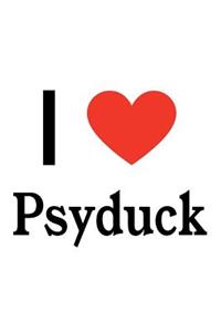 I Love Psyduck: Psyduck Designer Notebook