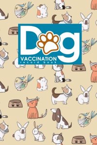 Dog Vaccination Record Book