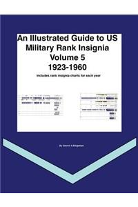Illustrated Guide to US Military Rank Insignia Volume 5