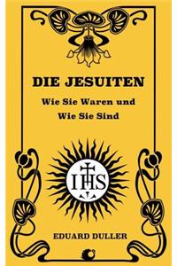 Die Jesuiten.