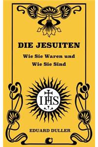 Die Jesuiten.