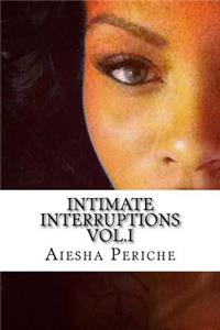Intimate Interruptions