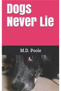 Dogs Never Lie