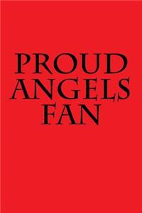 Proud Angels Fan: A Sports Themed Unofficial Mlb Notebook Journal for Your Everyday Needs