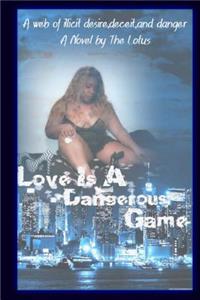 Love Is A Dangerous Game