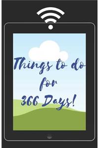 Things to Do for 366 Days