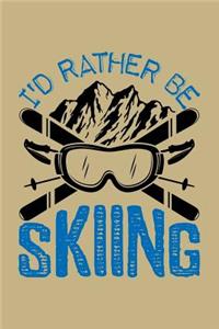 I'd Rather Be Skiing