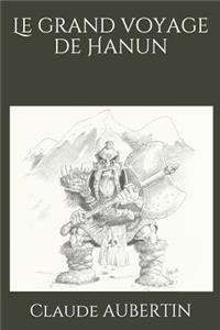 Le Grand Voyage de Hanun