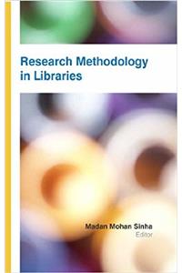 Research Methodology in Libraries