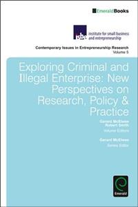 Exploring Criminal and Illegal Enterprise