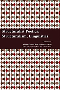 Structuralist Poetics: Structuralism, Linguistics