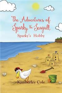 Adventures of Sparky the Seagull - Sparky's Hobby