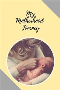 My Motherhood Journey