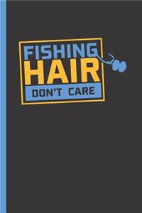 Fishing Hair Don't Care