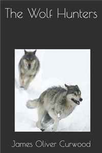 The Wolf Hunters