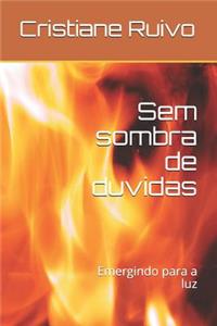 Sem Sombra de Duvidas