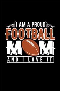 I Am a Proud Football Mom and I Love It!