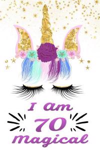 I Am 70 Magical