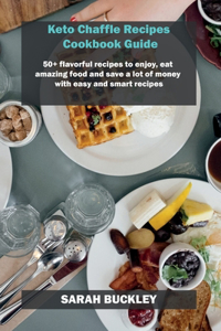 Keto Chaffle Recipes Cookbook Guide