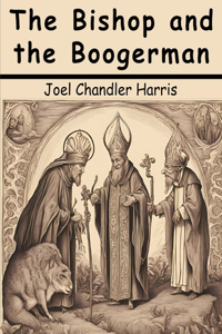 The Bishop and the Boogerman