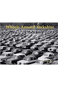 Wheels Around Yorkshire