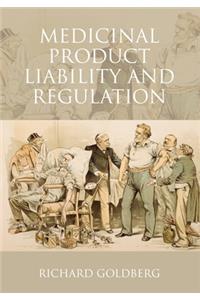 Medicinal Product Liability and Regulation