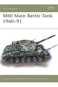 M60 Main Battle Tank 1960-91