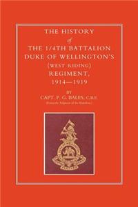 History of the 1/4th Battalion, Duke of Wellington OS (West Riding) Regiment 1914-1919