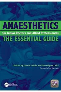 Anaesthetics for Junior Doctors and Allied Professionals