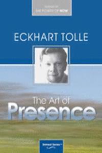 ART OF PRESENCE THE