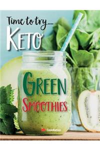 Time to try... Keto Green Smoothies