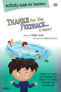 Thanks for the Feedback, I Think Activity Guide for Teachers