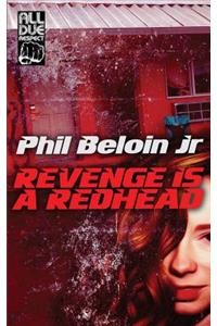 Revenge is a Redhead