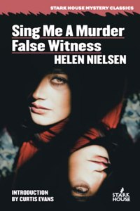 Sing Me a Murder / False Witness