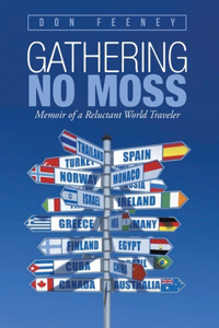 Gathering No Moss