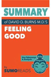 Summary of David D. Burns, M.D.'s Feeling Good