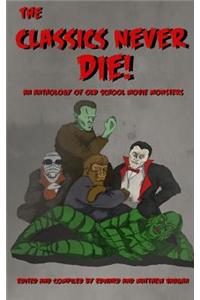 Classics Never Die!
