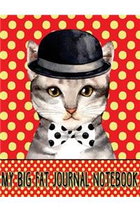 My Big Fat Journal Notebook For Cat Lovers - Chic Cat In Bowler Hat