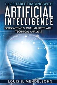 Profitable Trading with Artificial Intelligence: Forecasting Global Markets with Technical Analysis
