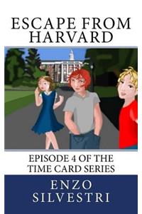 Escape from Harvard