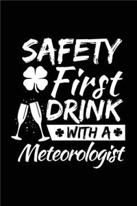 Safety First Drink With A Meteorologist