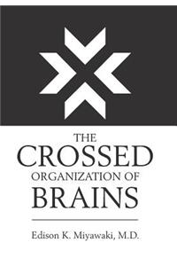 Crossed Organization of Brains