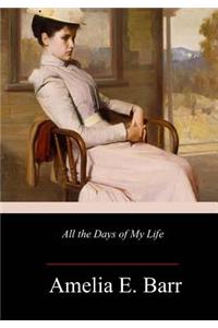 All the Days of My Life