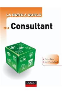 La Boite a Outils Du Consultant - 2e Edition