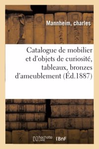 Catalogue de Mobilier Et d'Objets de Curiosité, Tableaux, Bronzes d'Ameublement