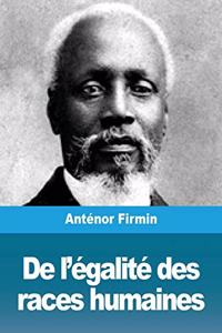 De l'égalité des races humaines