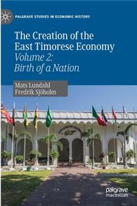 The Creation of the East Timorese Economy